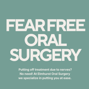 Fear free oral surgery